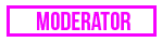 Moderators
